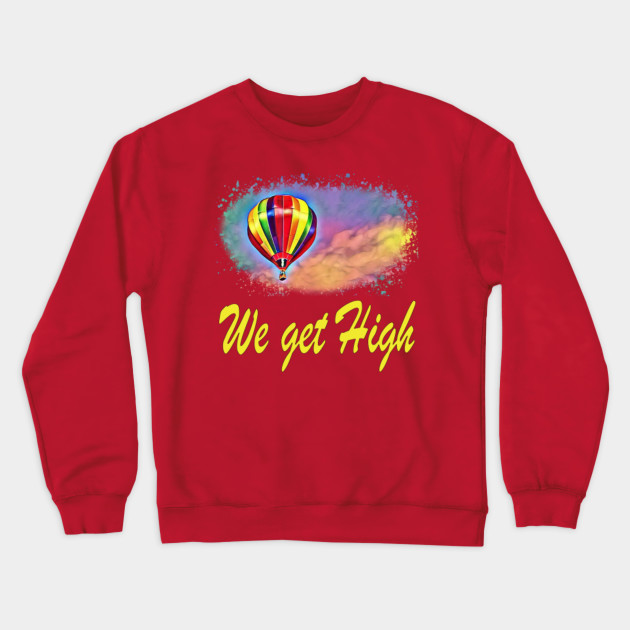 We Get High Graphic